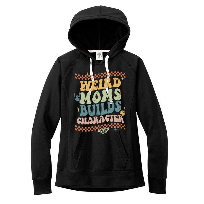 Groovy Weird Moms Build Character Mother's Day Women's Fleece Hoodie