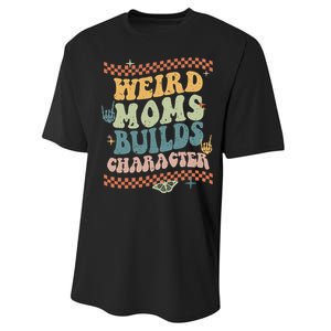 Groovy Weird Moms Build Character Mother's Day Performance Sprint T-Shirt