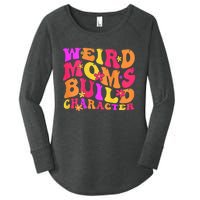 Groovy Weird Moms Build Character Mother's Day ( On Back) Women's Perfect Tri Tunic Long Sleeve Shirt