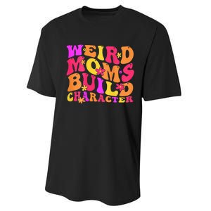 Groovy Weird Moms Build Character Mother's Day ( On Back) Performance Sprint T-Shirt