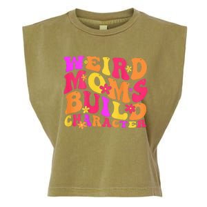 Groovy Weird Moms Build Character Mother's Day ( On Back) Garment-Dyed Women's Muscle Tee