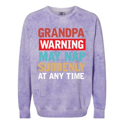 Grandpa Warning May Nap Suddenly Gift Vintage Colorblast Crewneck Sweatshirt