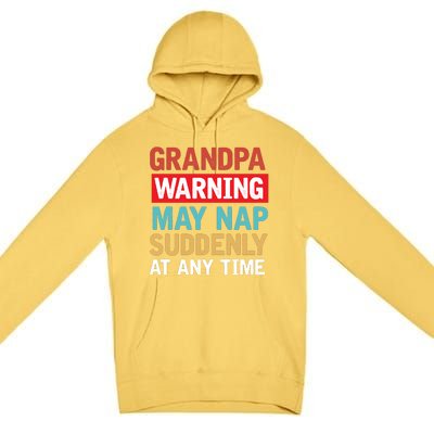 Grandpa Warning May Nap Suddenly Gift Vintage Premium Pullover Hoodie