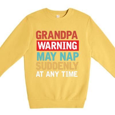 Grandpa Warning May Nap Suddenly Gift Vintage Premium Crewneck Sweatshirt