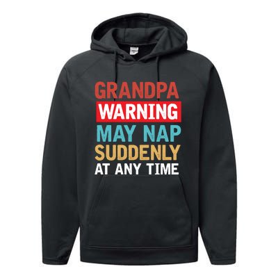 Grandpa Warning May Nap Suddenly Gift Vintage Performance Fleece Hoodie