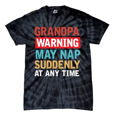 Grandpa Warning May Nap Suddenly Gift Vintage Tie-Dye T-Shirt