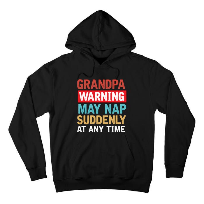 Grandpa Warning May Nap Suddenly Gift Vintage Tall Hoodie