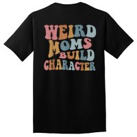 Groovy Weird Moms Build Character Funny , Overstimulated Mom (Back) Tall T-Shirt