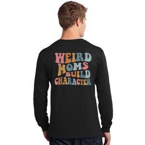 Groovy Weird Moms Build Character Funny , Overstimulated Mom (Back) Tall Long Sleeve T-Shirt