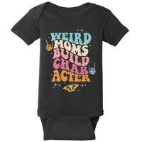 Groovy Weird Moms Build Character, Overstimulated Mom Baby Bodysuit