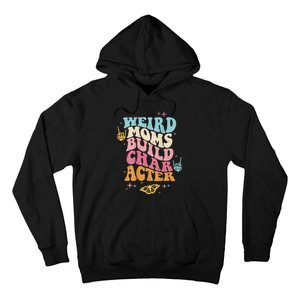 Groovy Weird Moms Build Character, Overstimulated Mom (Back) Hoodie