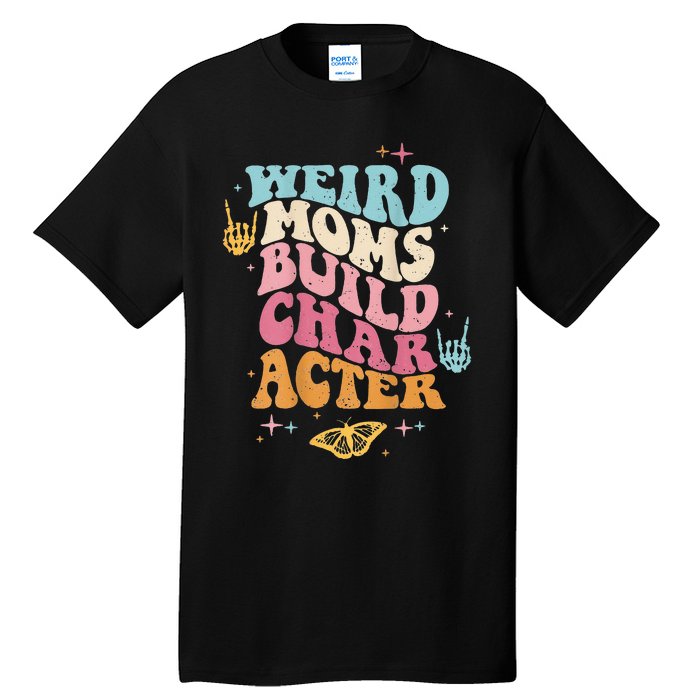 Groovy Weird Moms Build Character, Overstimulated Mom (Back) Tall T-Shirt