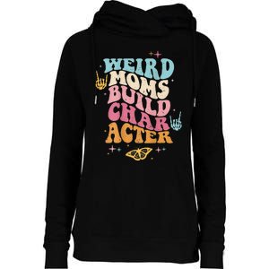 Groovy Weird Moms Build Character, Overstimulated Mom (Back) Womens Funnel Neck Pullover Hood