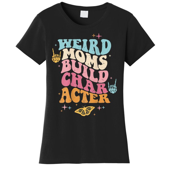 Groovy Weird Moms Build Character, Overstimulated Mom (Back) Women's T-Shirt