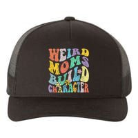 Groovy Weird Moms Build Character Mothers Day Funny Matching Yupoong Adult 5-Panel Trucker Hat