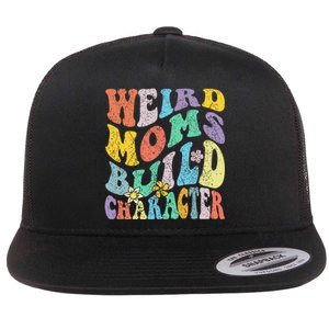 Groovy Weird Moms Build Character Mothers Day Funny Matching Flat Bill Trucker Hat