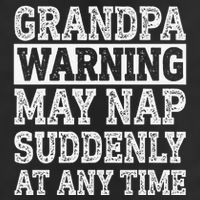 Grandpa Warning May Nap Suddenly At Any Time Papa 25L Jumbo Tote