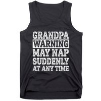 Grandpa Warning May Nap Suddenly At Any Time Papa Tank Top