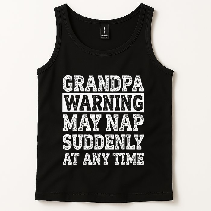 Grandpa Warning May Nap Suddenly At Any Time Papa Tank Top