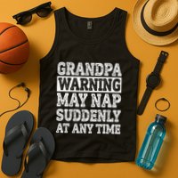 Grandpa Warning May Nap Suddenly At Any Time Papa Tank Top