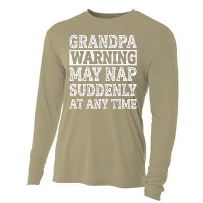 Grandpa Warning May Nap Suddenly At Any Time Papa Cooling Performance Long Sleeve Crew