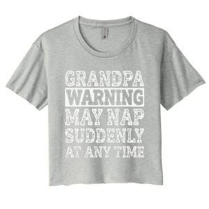 Grandpa Warning May Nap Suddenly At Any Time Papa Women's Crop Top Tee