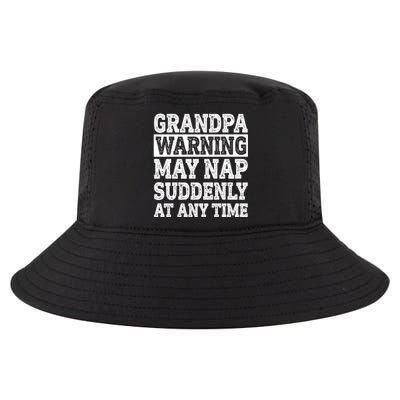 Grandpa Warning May Nap Suddenly At Any Time Cool Comfort Performance Bucket Hat