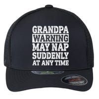 Grandpa Warning May Nap Suddenly At Any Time Flexfit Unipanel Trucker Cap