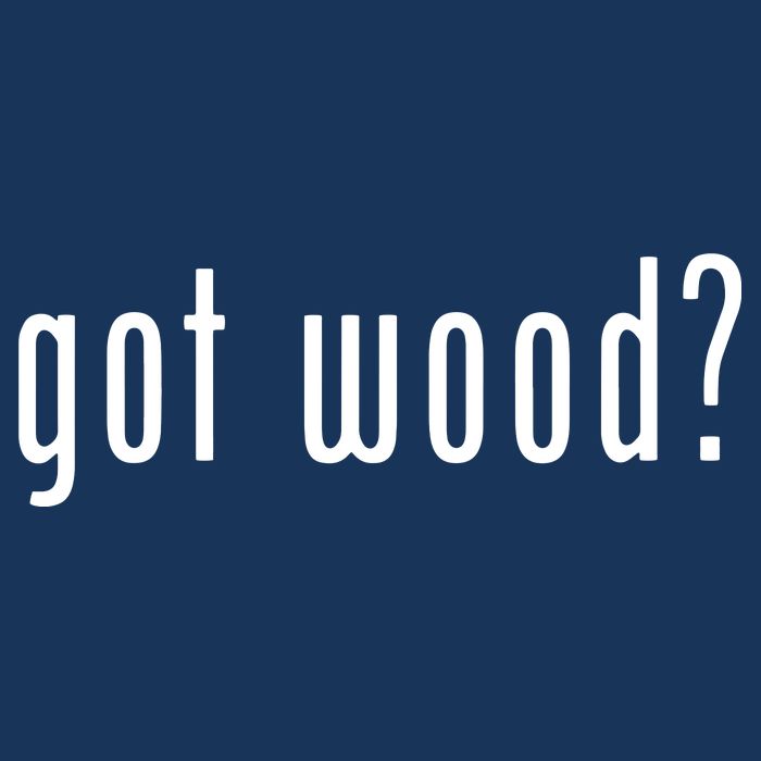 Got Wood Novelty Gift Saying Funny Woodworking Tall T-Shirt