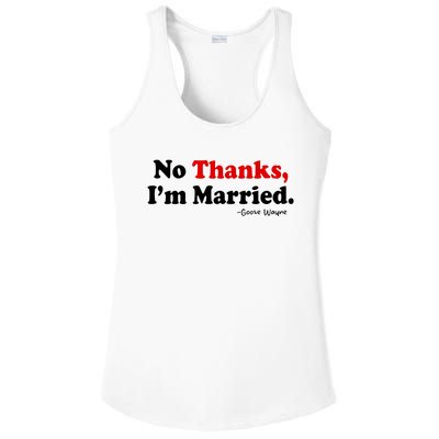 Goose Wayne No Thanks IM Married Ladies PosiCharge Competitor Racerback Tank