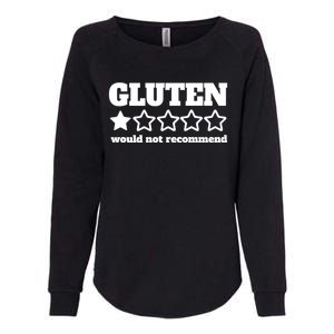 Gluten Would Not Recomd Celiac Disease Awareness Gluten Gift Womens California Wash Sweatshirt