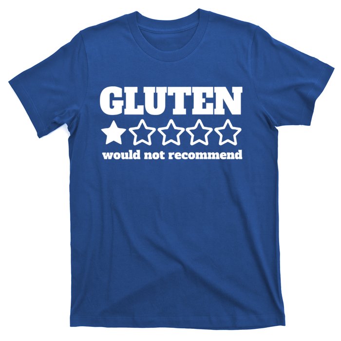 Gluten Would Not Recomd Celiac Disease Awareness Gluten Gift T-Shirt