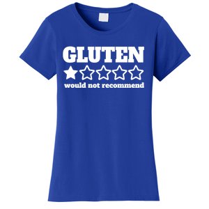 Gluten Would Not Recomd Celiac Disease Awareness Gluten Gift Women's T-Shirt