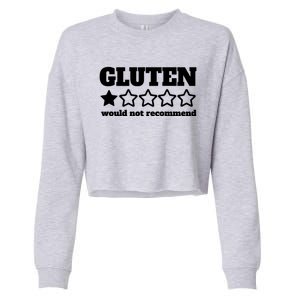 Gluten Would Not Recomd Celiac Disease Awareness Gluten Gift Cropped Pullover Crew