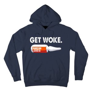 Get Woke Narcan Drug Hoodie