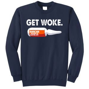 Get Woke Narcan Drug Sweatshirt