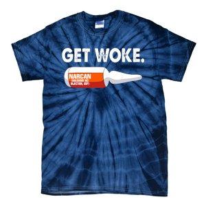 Get Woke Narcan Drug Tie-Dye T-Shirt