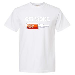 Get Woke Narcan Drug Garment-Dyed Heavyweight T-Shirt