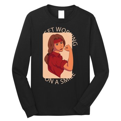 Get Working On A Smile Long Sleeve Shirt