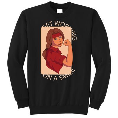 Get Working On A Smile Sweatshirt