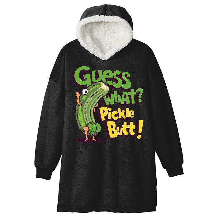 Guess What Pickle Butt! Funny Cucumber Meme Pickle Joke Hooded Wearable Blanket
