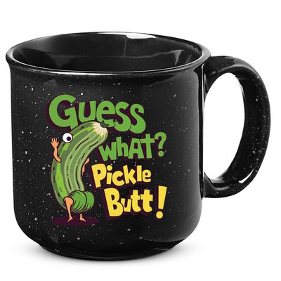 Guess What Pickle Butt! Funny Cucumber Meme Pickle Joke 15oz Campfire Ceramic Mug