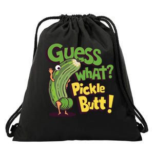 Guess What Pickle Butt! Funny Cucumber Meme Pickle Joke Drawstring Bag