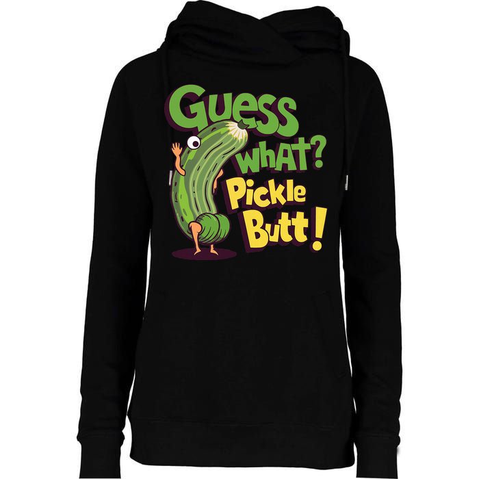Guess What Pickle Butt! Funny Cucumber Meme Pickle Joke Womens Funnel Neck Pullover Hood