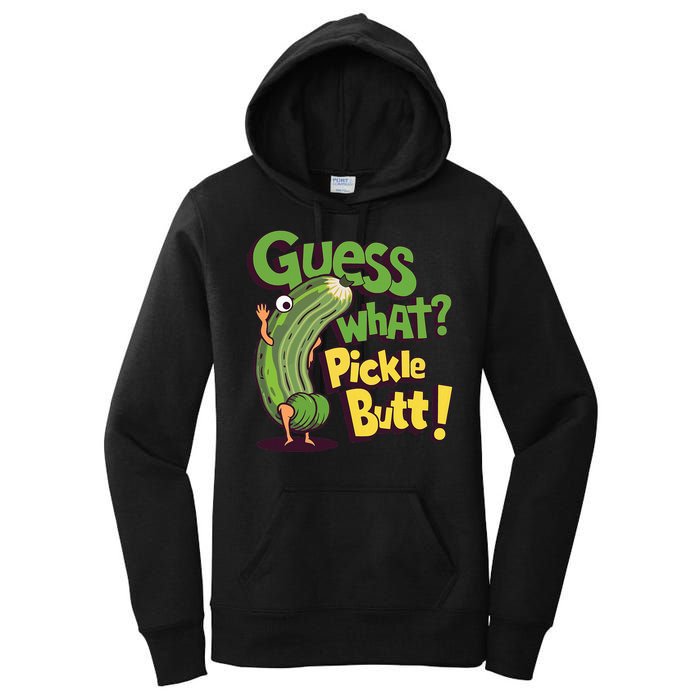Guess What Pickle Butt! Funny Cucumber Meme Pickle Joke Women's Pullover Hoodie