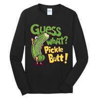 Guess What Pickle Butt! Funny Cucumber Meme Pickle Joke Tall Long Sleeve T-Shirt
