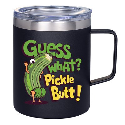 Guess What Pickle Butt! Funny Cucumber Meme Pickle Joke 12oz Stainless Steel Coffee Mug
