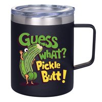 Guess What Pickle Butt! Funny Cucumber Meme Pickle Joke 12oz Stainless Steel Coffee Mug
