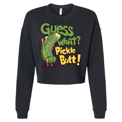 Guess What Pickle Butt! Funny Cucumber Meme Pickle Joke Cropped Pullover Crew