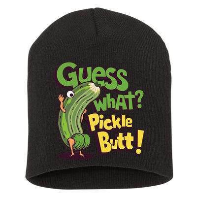 Guess What Pickle Butt! Funny Cucumber Meme Pickle Joke Short Acrylic Beanie